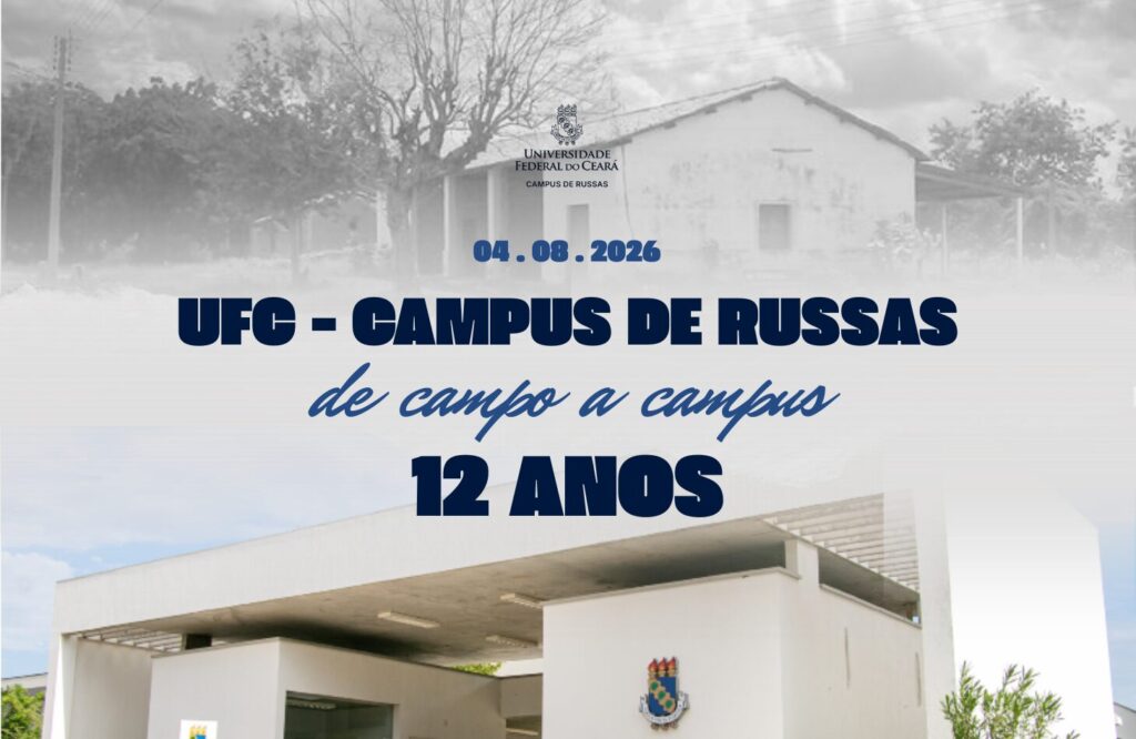 Divulgação do 12º aniversário do campus da UFC de Russas, celebrado no dia 4 de agosto de 2026.